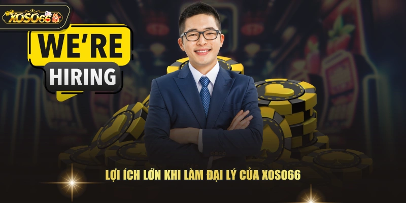 Lợi ích lớn khi làm đại lý của XOSO66
